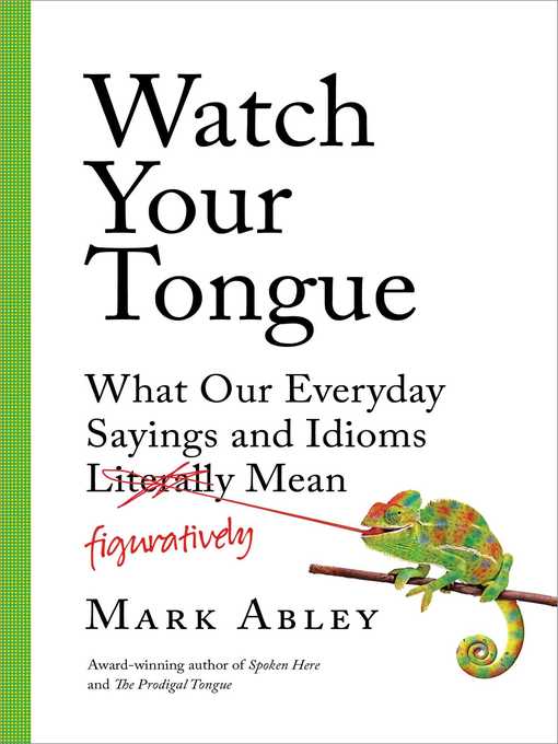 Title details for Watch Your Tongue by Mark Abley - Wait list